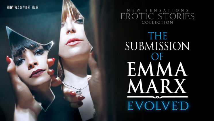 [NewSensations] - The Evolved Submission of Emma Marx - Anal Edition