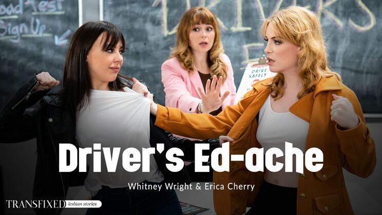 [Transfixed] - Driving School Desire - Whitney Wright - Erica Cherry