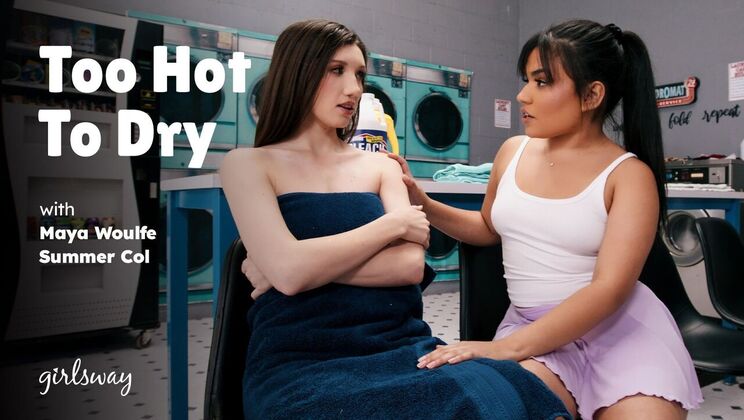 [Girlsway] - Too Hot for Each Other - Maya Woulfe - Summer Col