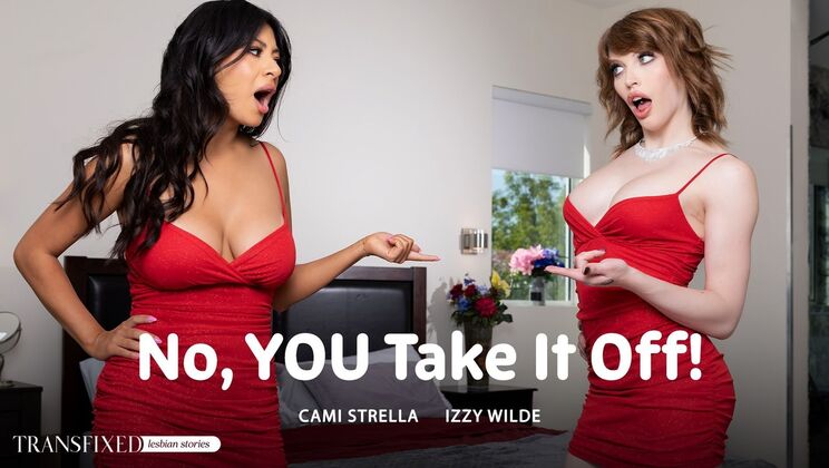 [Transfixed] - Remove Everything: Izzy and Cami in Action - Izzy Wilde - Cami Strella
