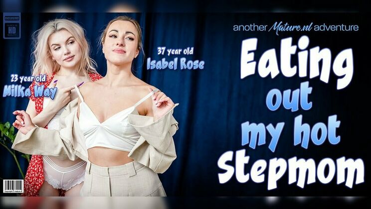 [Mature.nl] - Milka Way gets pussy licked by sexy stepmom