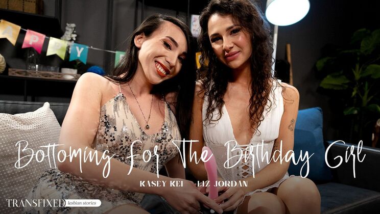 [Transfixed] - Kasey Kei Rims & Fucks Birthday Girl Hard - Kasey Kei - Liz Jordan