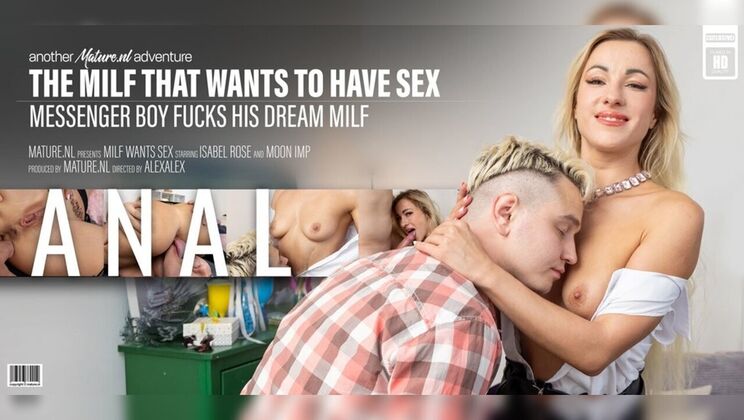 [Mature.nl] - Young Man Gives MILF What She Craves - Anal - Moon Imp - Isabel Rose