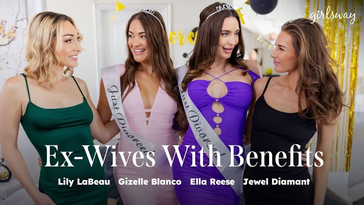 [Girlsway] - Blonde and Brunette Ex-Wives in Wild Foursome - Lily Labeau - Ella Reese - Gizelle Blanco - Jewel Diamant