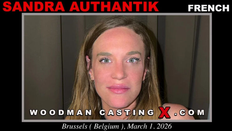 [WoodmanCasting] - Sandra Authantik's Perfect Body in Adult Casting - Sandra Authantik